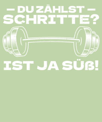 Des Pas ? Bodybuilding Humour - Gym & Kraftsport