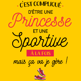 Motif Princesse Sportive : Je Gère ! personnalisé sur vêtement