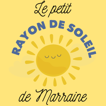 Marraine : Mon Rayon de Soleil