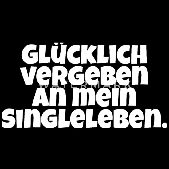 Gluecklich Vergeben An Mein Singleleben Turnbeutel Spreadshirt