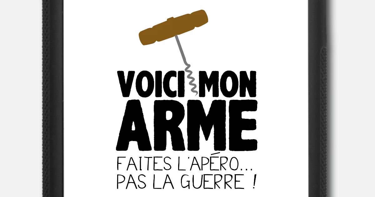 Humour Alcool Tire Bouchon Apero Aperitif Citation Coque Elastique Iphone Spreadshirt
