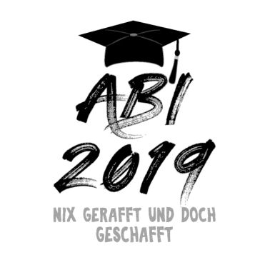 abi geschafft 2019 egal wie spruche motiv abitur thermobecher spreadshirt