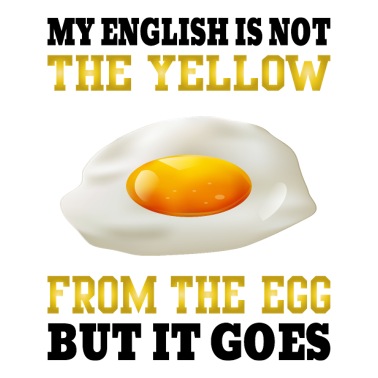 Drôle/proverbe Sort-Tasse "My English Is Not The Yellow from the egg" 