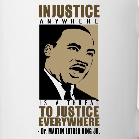 Citation De Martin Luther King Injustice Mug Spreadshirt