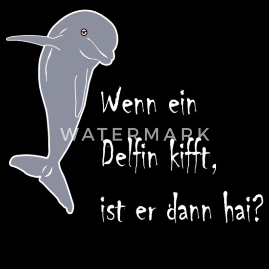 Delfin Delphin Luster Spruch Kiffer Geschenkidee Baby Bio Kurzarmbody Spreadshirt
