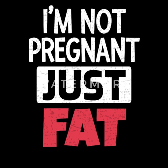 Bin ich fett oder schwanger