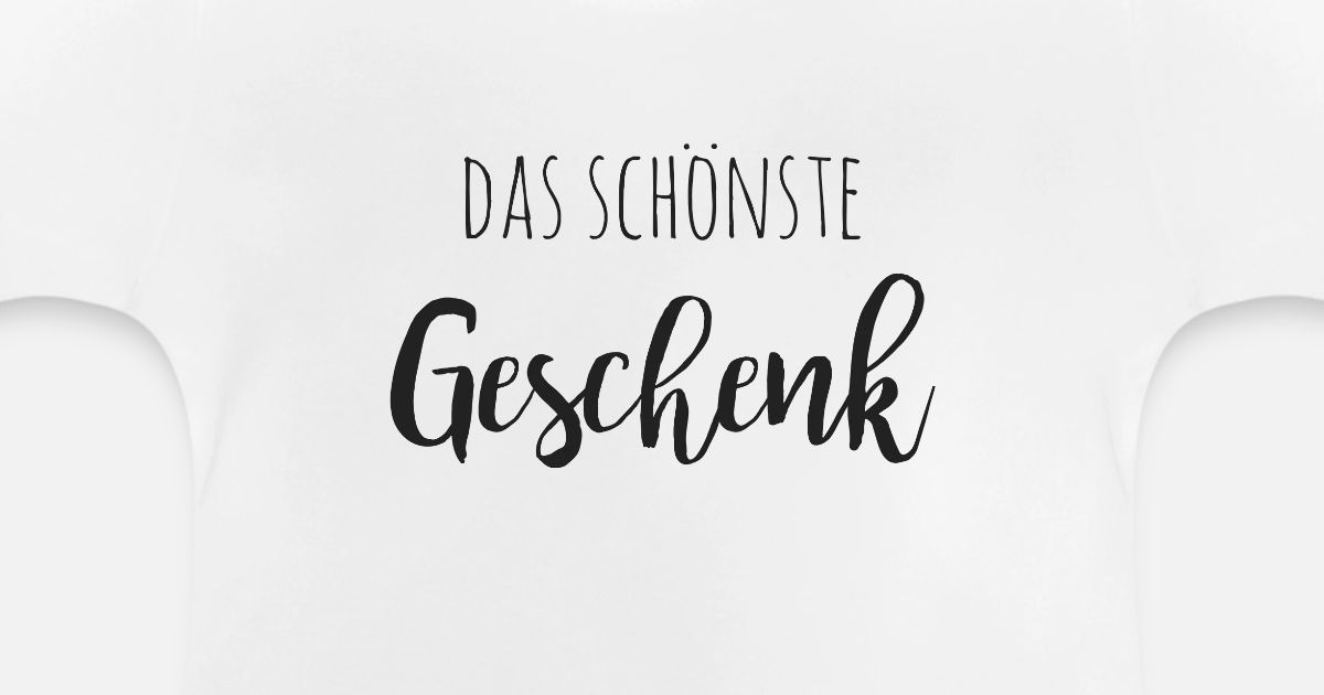 'das schönste Geschenk' Baby TShirt Spreadshirt