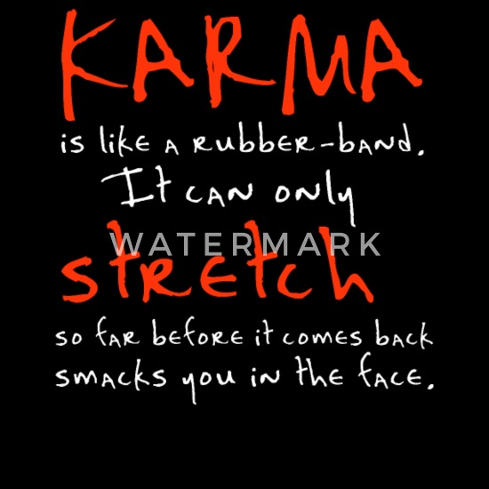 Karma kommt zurück sprüche