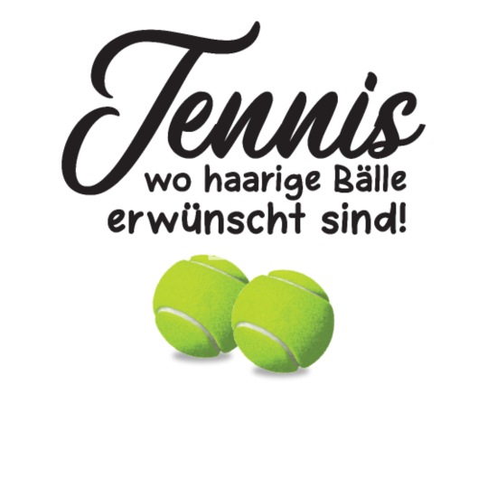 Witziges Tennis Spruch Geschenk Frauen Sport T Shirt Spreadshirt