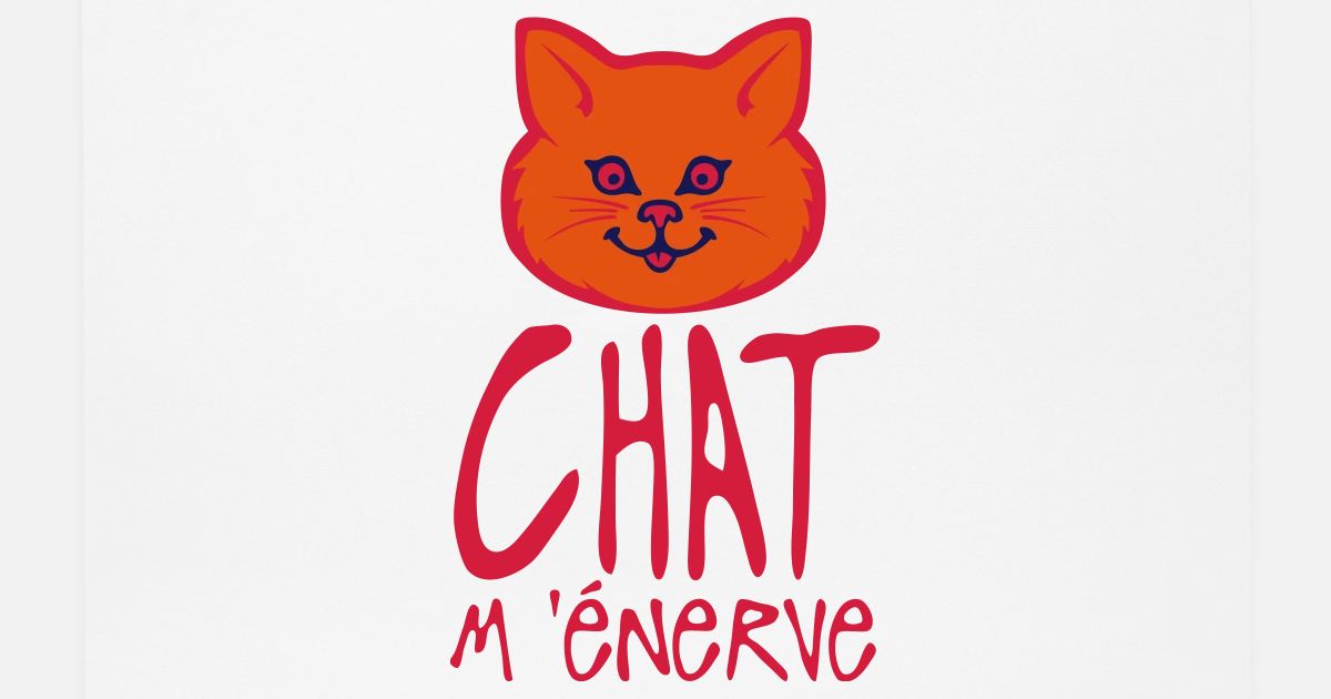 Citation Humour Chat Enerve Ca Expressio Tapis De Souris Spreadshirt