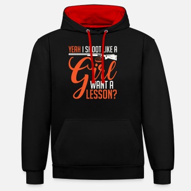 Target Yeah I Shoot Like A Girl Want A Lesson Clay - Unisex Hoodie zweifarbig