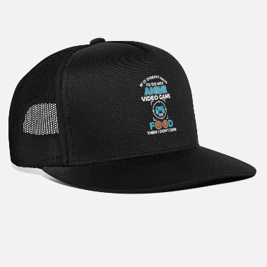 Video If It Doesn t Have To Do With Anime Video Game - Trucker Cap