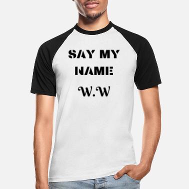 Walter Hvit SAG MITT NAVN WALTER HVIT - Baseball T-skjorte for menn