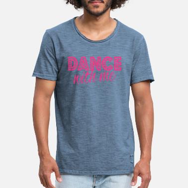 Dance With Me dance with me - Vintage T-skjorte for menn
