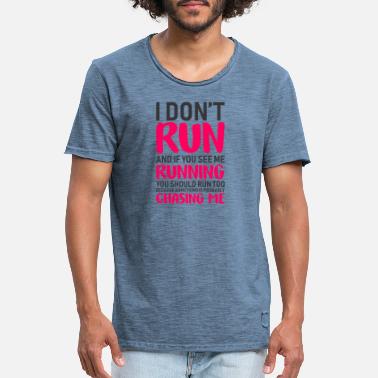 Løpe Jeg løper ikke, og hvis du ser meg løpe - Vintage T-skjorte for menn