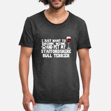 Eläinrakas juoda viiniä ja lemmikkieläinten minun Staffordshirenbullterrieri - Miesten vintage t-paita