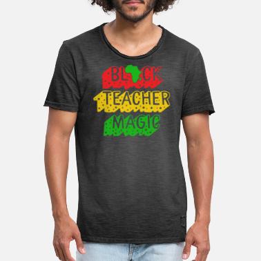 Teacher Black Teacher Magic, Black Teacher Gift, Black - Men&#39;s Vintage T-Shirt