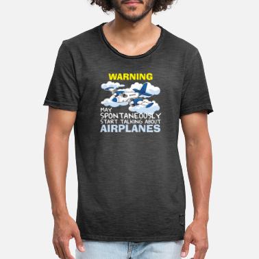 Sprechend Warnung Kann Spontan Sprechende Flugzeuge Auslösen - Männer Vintage T-Shirt