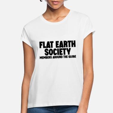 Konspirasjon Flat Earth Society, medlemmer rundt om i verden 6 - Oversize T-skjorte for kvinner