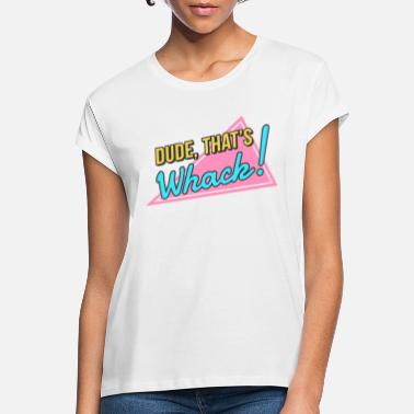 Dude Dude cool funky Geschenk - Frauen Oversize T-Shirt