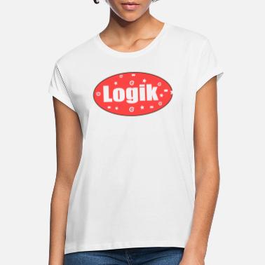 Logik Logik - Frauen Oversize T-Shirt