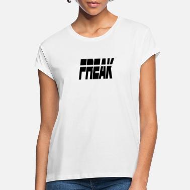 Freak freak - Oversize T-skjorte for kvinner