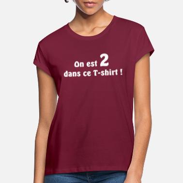 Annonce Grossesse On est 2 - T-shirt oversize Femme