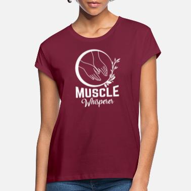 Physiotherapist Physiotherapist massage - Women&#39;s Loose Fit T-Shirt