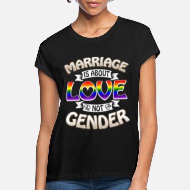 Is Marriage Same Love - Gay Pride - Oversize T-skjorte for kvinner