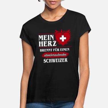 Schweiz SCHWEIZER - MEIN HERZ BRENNT - Frauen Oversize T-Shirt