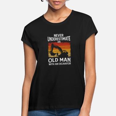 Shovel Never Underestimate An Old Man With An Excavator - Women&#39;s Loose Fit T-Shirt