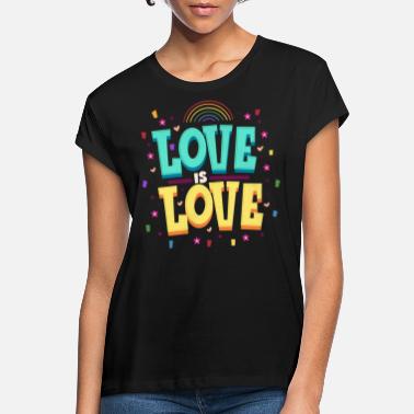 Rechte LOVE IS LOVE LGBT Pride Support LGBTQIA Quote - Frauen Oversize T-Shirt