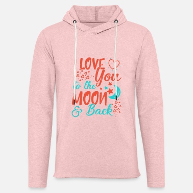 Heart I Love You To The Moon and back - Unisex Sweatshirt Hoodie