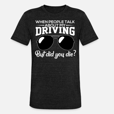 Driving School Motorists driving school driving cars - Unisex Tri-Blend T-Shirt