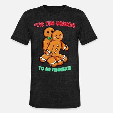 Naughty naughty gingerbread couple messed up Christmas - Unisex Tri-Blend T-Shirt