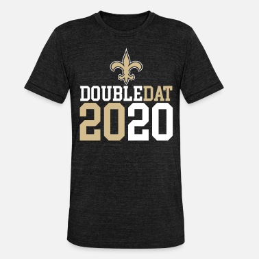New Orleans Saints Double Dat 2020 New Orleans Saints Football fans - Unisex triblend T-skjorte