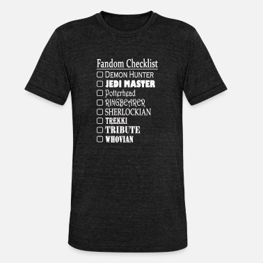 Fandom Fandom checklist - Unisex Tri-Blend T-Shirt