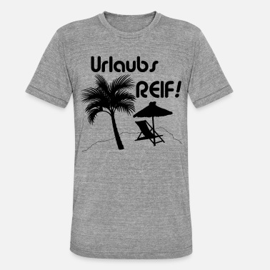 Burnout Urlaubsreif - Unisex T-Shirt meliert