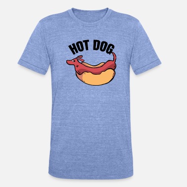 Hot Dog Hot Dog Dog - Unisex triblend t-paita