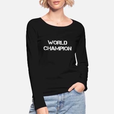 Världsmästare Världsmästare - Ekologisk långärmad T-shirt dam