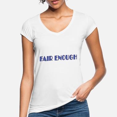 Fair fair enough - Naisten vintage t-paita