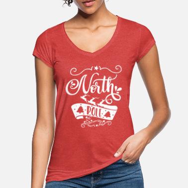 North Pole North Pole North Pole Christmas Christmas Gift - Women&#39;s Vintage T-Shirt