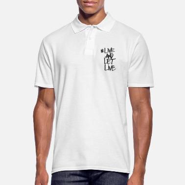 Lives Live Quote Live And Let Live - Men&#39;s Polo Shirt