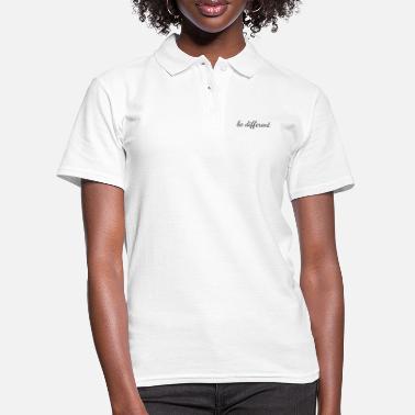 Different Be Different is different - Women&#39;s Polo Shirt