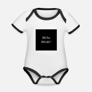 Beau Brun Bavoir Bebe Spreadshirt