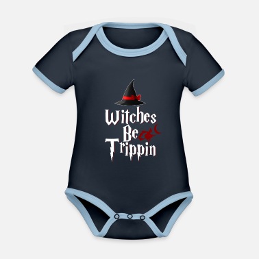 Hilarious Witches Var Trippin &#39;Hilarious - Ekologisk kontrastfärgad babybody