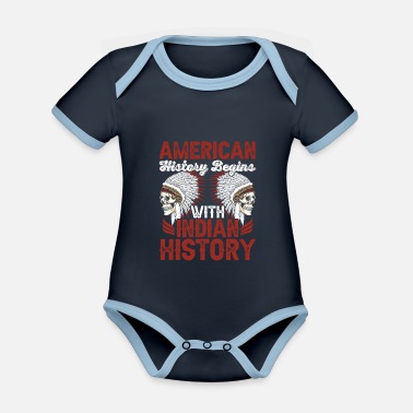 Love Native American Quote American History - Organic Contrast Baby Bodysuit