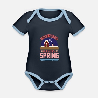 Mountain Sports Winter Quote Every Winter Has Its Spring - Organic Contrast Baby Bodysuit