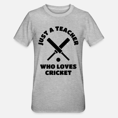 Teacher Vain opettaja, joka rakastaa krikettiä - Unisex polypuuvilla-t-paita