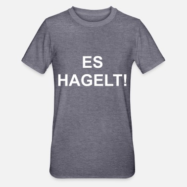 Hagel Es Hagel! - Unisex Polycotton T-Shirt